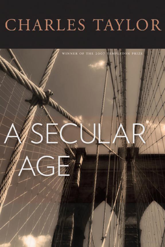 A Secular Age Charles Taylor