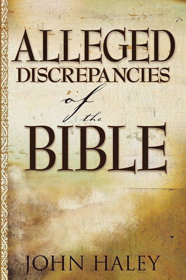 Alleged Discrepancies Of The Bible John Haley