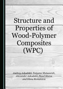 Structure And Properties Of Woodpolymer Composites Wpc 1st Edition Andrey Askadskii