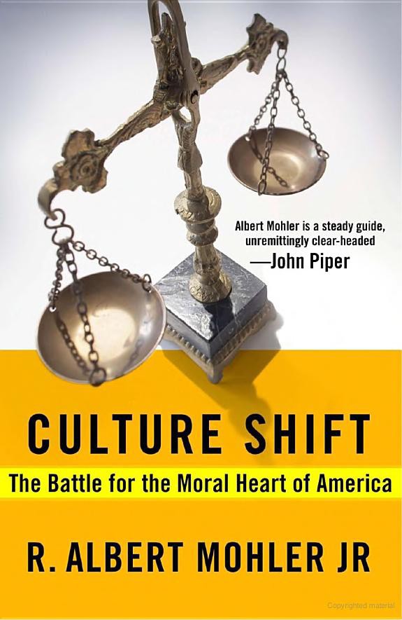 Culture Shift The Battle For The Moral Heart Of America R Albert Mohler