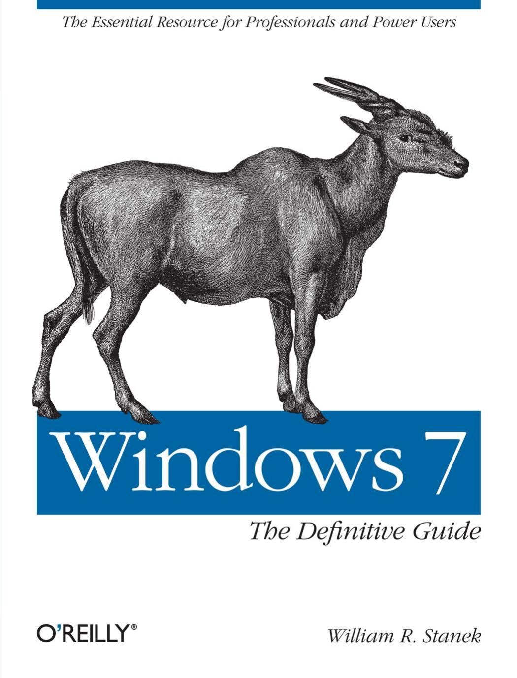 Windows 7 The Definitive Guide 1st Edition William Stanek