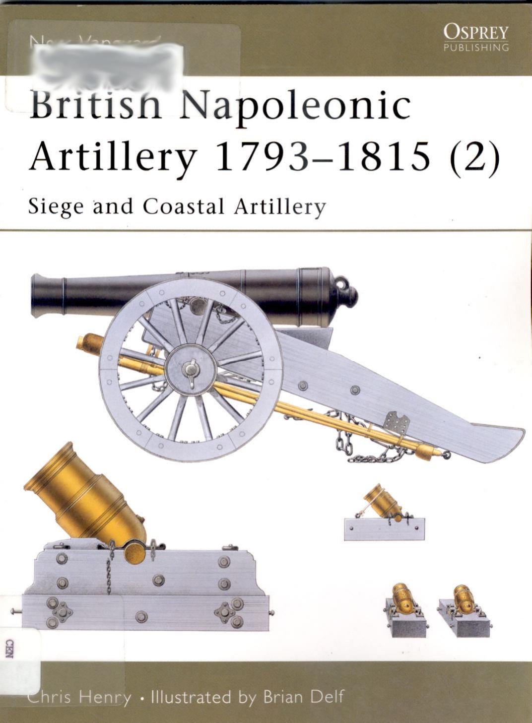 British Napoleonic Artillery 17931815 2 Siege And Coastal Artillery Chris Henry