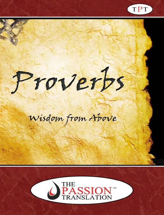 Proverbs Wisdom From Above The Passion Translation Brian Simmons