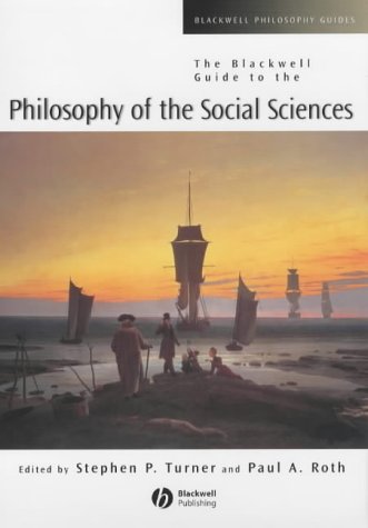 The Blackwell Guide To The Philosophy Of The Social Sciences 1st Edition Stephen P Turner