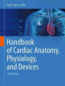 Handbook Of Cardiac Anatomy Physiology And Devices 3rd Ed 2015 Paul A Iaizzo