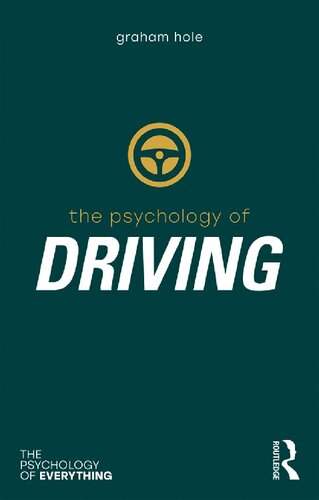 The Psychology Of Driving Graham Hole