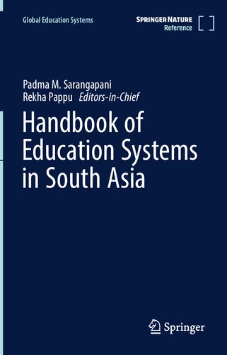 Handbook Of Education Systems In South Asia 1st Edition Padma M Sarangapani Editor
