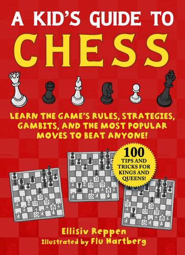 Kids Guide To Chess Ellisiv Reppen