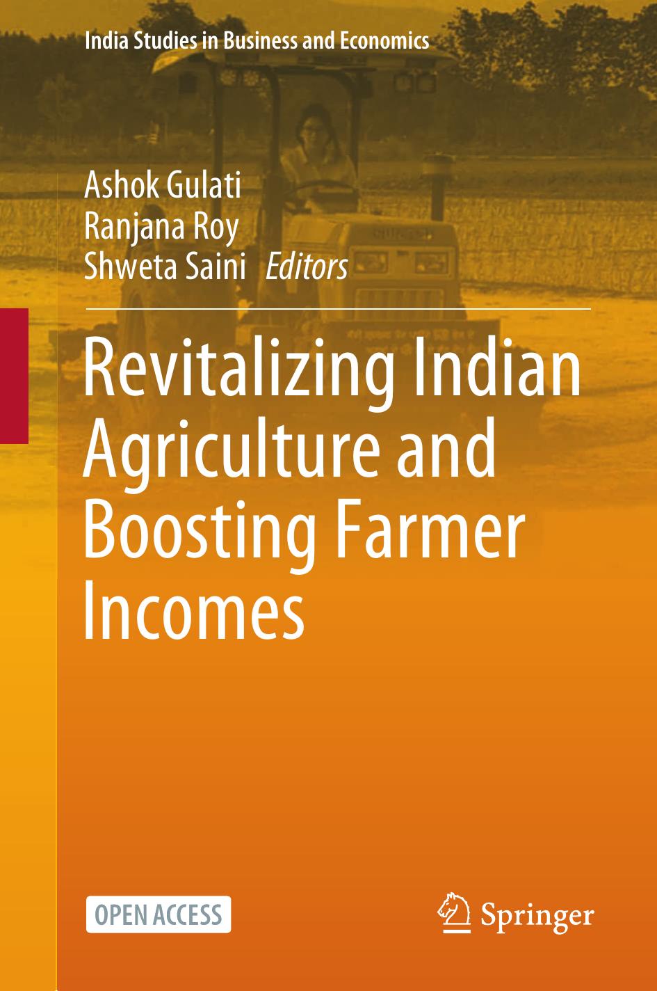 Revitalizing Indian Agriculture And Boosting Farmer Incomes 1st Ed 2021 Ashok Gulati