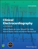 Clinical Electrocardiography A Textbook 5th Edition Antoni Bays De Luna Miguel Fiolsala Antoni Baysgens Adrian Baranchuk