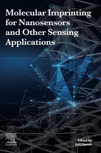Molecular Imprinting For Nanosensors And Other Sensing Applications 1st Edition Adil Denizli Editor