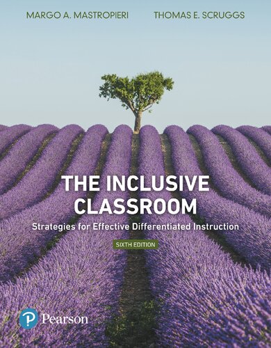 The Inclusive Classroom Strategies For Effective Differentiated Instruction 6th Edition 6th Edition Mastropieri