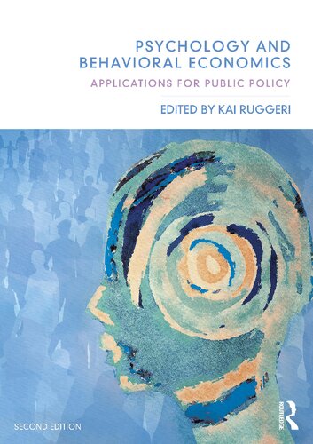 Psychology And Behavioral Economics Applications For Public Policy 2nd Edition Kai Ruggeri