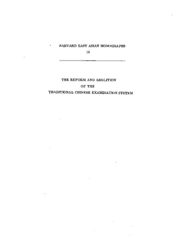 The Reform And Abolition Of The Traditional Chinese Examination System Wolfgang Franke