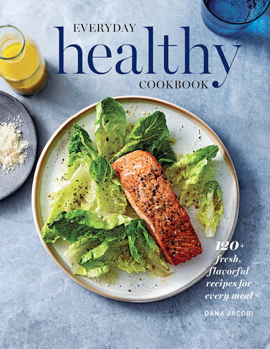 Everyday Healthy Cookbook Dana Jacobi
