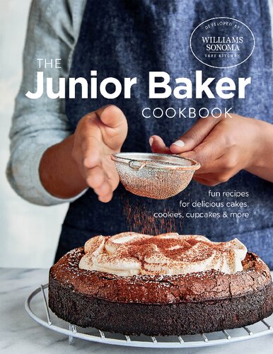 Junior Baker Fun Recipes For Delicious Cakes Cookies Cupcakes More Williams Sonoma Illustrated Williams Sonoma Test Kitchen