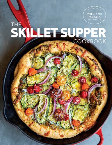 The Skillet Suppers Cookbook Williamssonoma Test Kitchen