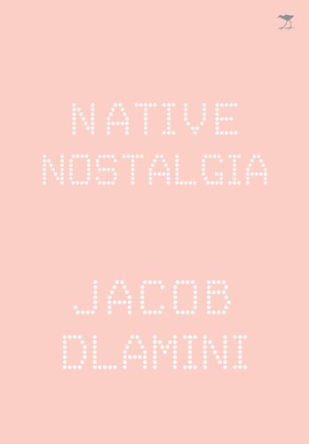 Native Nostalgia 2nd Impression Jacob Dlamini
