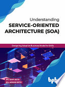 Understanding Serviceoriented Architecture Designing Adaptive Business Model For Smes English Edition 1st Edition Seth