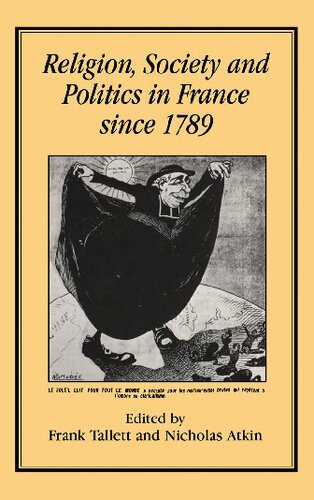 Religion Society And Politics In France Since 1789 Frank Tallett