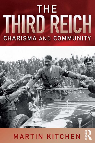 The Third Reich Charisma And Community Martin Kitchen