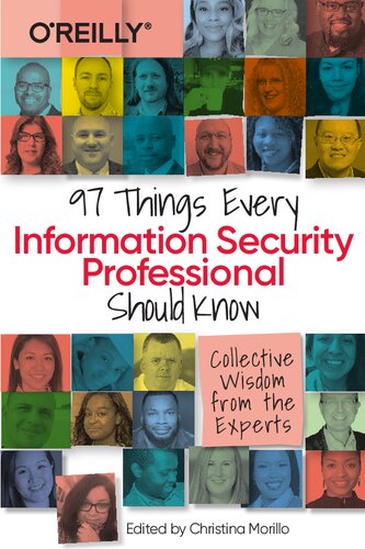 97 Things Every Information Security Professional Should Know Collective Wisdom From The Experts 1st Edition Christina Morillo