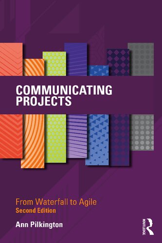 Communicating Projects From Waterfall To Agile 2nd Edition Ann Pilkington