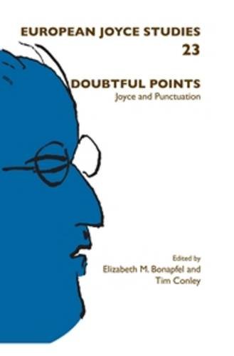 Doubtful Points Joyce And Punctuation Elizabeth M Bonapfel