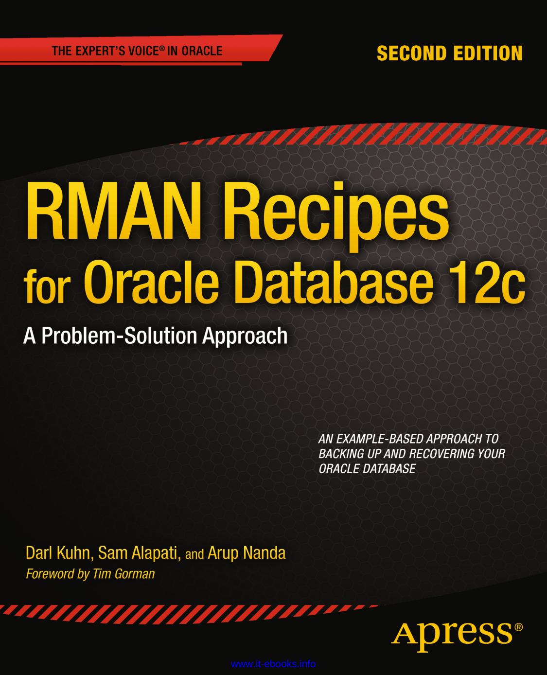 Rman Recipes For Oracle Database 12c Darl Kuhn Sam Alapati Arup Nanda
