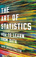 The Art Of Statistics How To Learn From Data Illustrated David Spiegelhalter