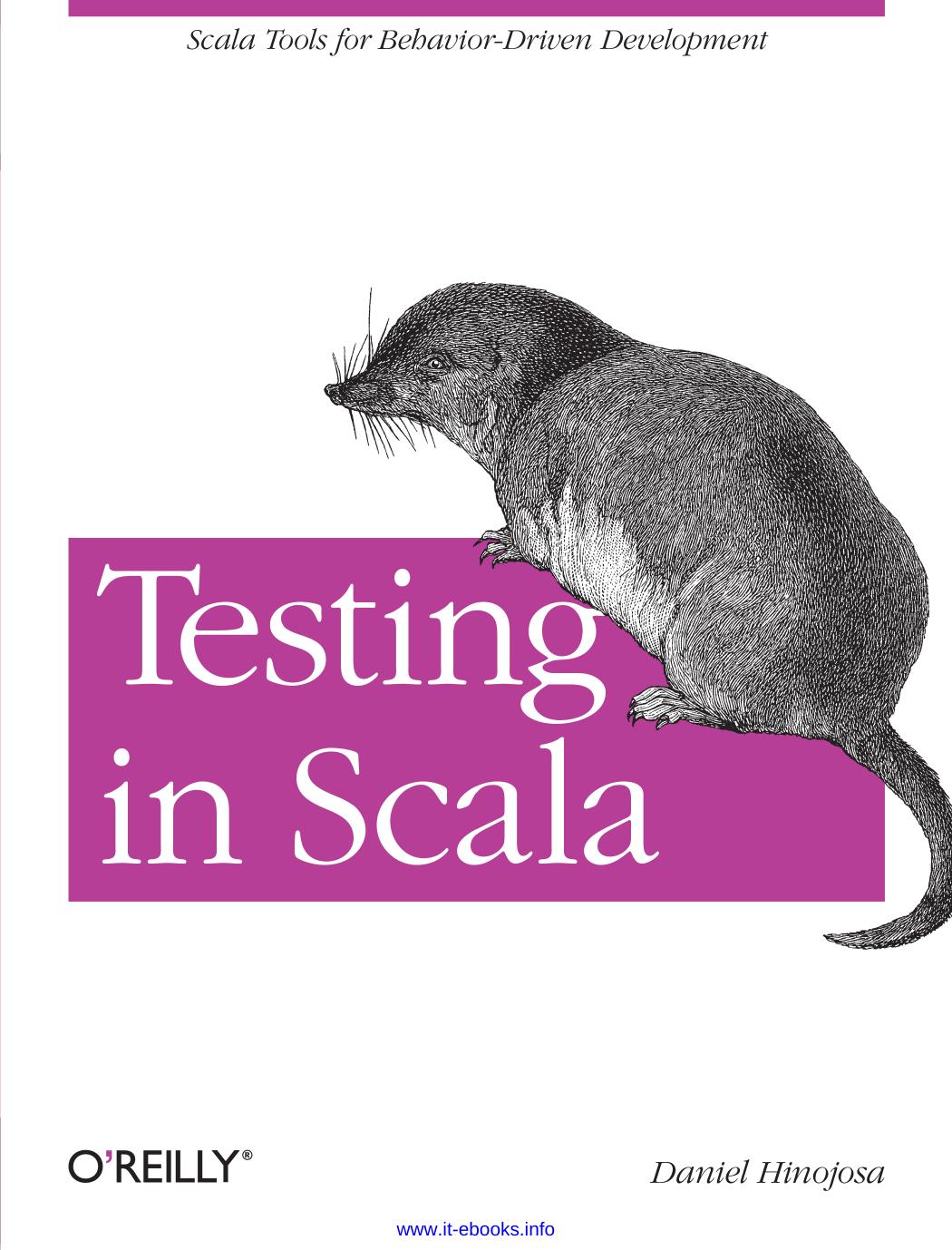 Testing In Scala 1st Edition Daniel Hinojosa