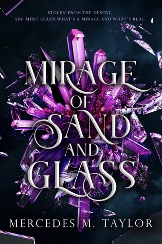 Mirage Of Sand And Glass Book One Mercedes M Taylor