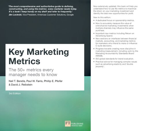 Key Marketing Metrics The 50 Metrics Every Manager Needs To Know Financial Times Series 3rd Edition 3rd Neil Bendle