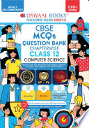 Oswaal Cbse Mcqs Chapterwise For Term I Ii Class 12 Computer Science With The Largest Mcq Question Pool For 202122 Exam 1st Edition Oswaal Editorial Board