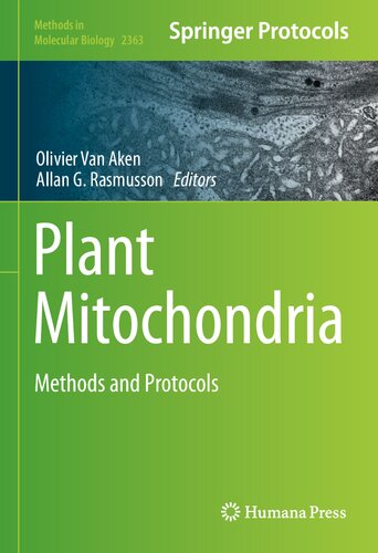 Plant Mitochondria Methods And Protocols 1st Edition Olivier Van Aken
