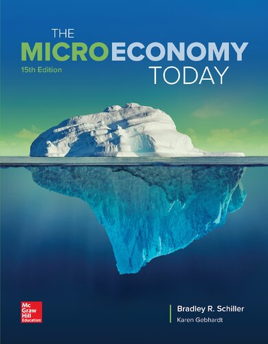 The Micro Economy Today 15th Edition 15th Edition Bradley R Schiller Karen Gebhardt