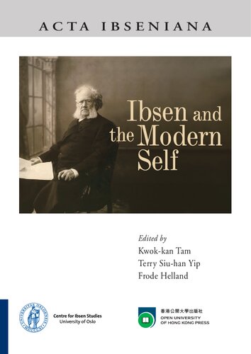 Ibsen And The Modern Self Kwokkan Tam Editor Terry Siuhan Yip Editor