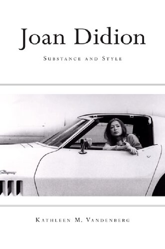 Joan Didion Substance And Style Kathleen M Vandenberg