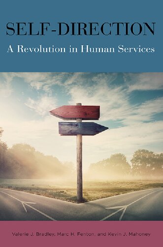 Selfdirection A Revolution In Human Services Valerie J Bradley