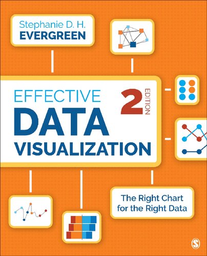 Effective Data Visualization The Right Chart For The Right Data Second Stephanie D H Evergreen