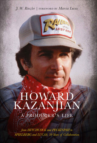 Howard Kazanjian A Producers Life Rinzler J W