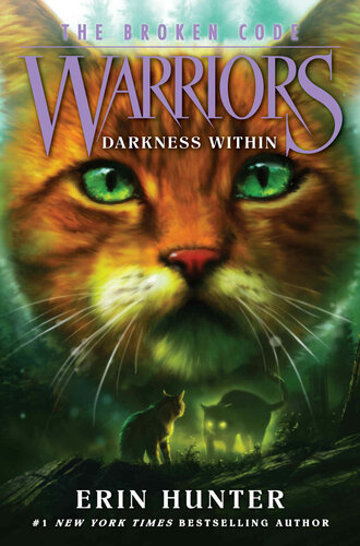 Warriors The Broken Code 4 Darkness Within Erin Hunter