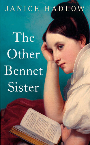 The Other Bennet Sister Janice Hadlow