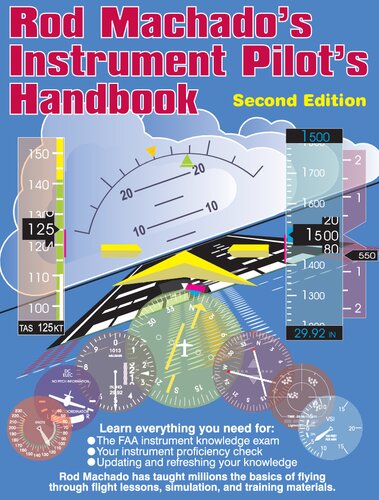 Rod Machados Instrument Pilots Ehandbook 2nd Edition 2nd Edition Rod Machado