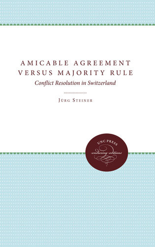 Amicable Agreement Versus Majority Rule Steiner Jrg Braendgaard
