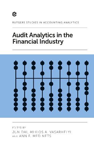 Audit Analytics In The Financial Industry Jun Dai Editor Miklos A Vasarhelyi Editor