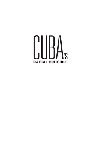 Cubas Racial Crucible The Sexual Economy Of Social Identities 17502000 Karen Y Morrison