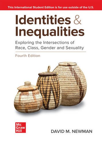 Ise Identities And Inequalities Exploring The Intersections Of Race Class Gender Sexuality 4th Edition David M Newman
