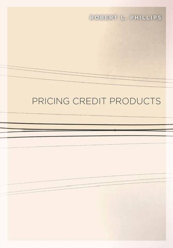 Pricing Credit Products Illustrated Robert L Phillips