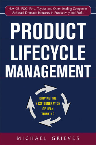 Product Lifecycle Management Driving The Next Generation Of Lean Thinking Illustrated Michael Grieves